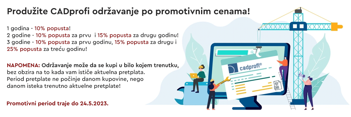 Produžite CADprofi održavanje po promotivnim cenama!